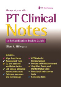 PT Clinical Notes: A Rehabilitation Pocket Guide, 1st