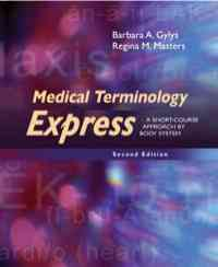 Medical Terminlogy Express: A Short Course by Body System, 2nd