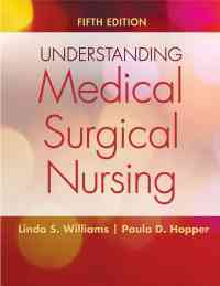 Understanding Medical Surgical Nursing, 5th