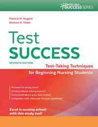 Test Success Test-Taking Techniques for Beginning Nursing Students, 7th
