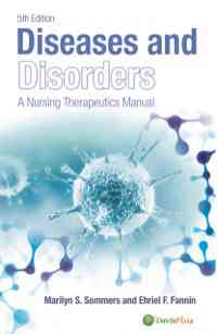 Diseases and Disorders: A Nursing Therapeutics Manual, 5th