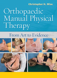Orthopaedic Manual Physical Therapy: From Art to Evidence, 1st