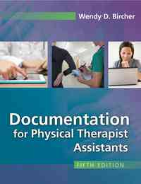 Documentation for Physical Therapist Assistants, 5th