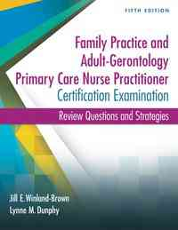 Family Practice and Adult-Gerontology Primary Care Nurse Practitioner Certification Examination, 5th