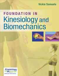 Foundations in Kinesiology and Biomechanics, 1st