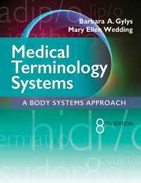 Medical Terminology Systems: A Body Systems Approach with Medical Language Lab, 8th