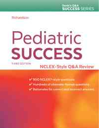 Pediatric Success: NCLEX®-Style Q&A Review, 3rd