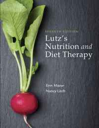 Lutz's Nutrition and Diet Therapy, 7th