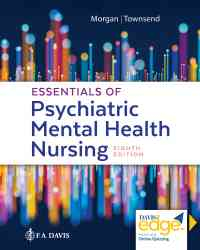 Essentials of Psychiatric Mental Health Nursing: Concepts of Care in Evidence-Based Practice with Davis Edge, 8th