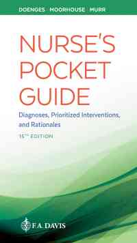 Nurse's Pocket Guide: Diagnoses, Prioritized Interventions and Rationales, 15th