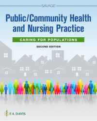 Public / Community Health and Nursing Practice: Caring for Populations, 2nd