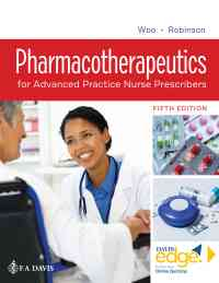 Pharmacotherapeutics for Advanced Practice Nurse Prescribers with Davis Edge, 5th