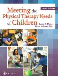 Meeting the Physical Therapy Needs of Children, 3rd