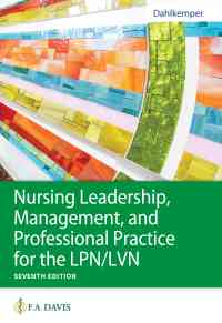 Nursing Leadership, Management, and Professional Practice for the LPN/LVN, 7th