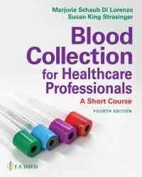 Blood Collection for Health Professionals: A Short Course, 4th