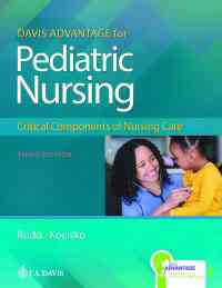 Davis Advantage for Pediatric Nursing: Critical Components of Nursing Care, 3rd