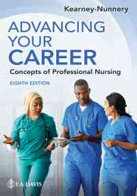 Advancing Your Career: Concepts Of Professional Nursing, 8th