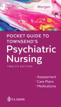Pocket Guide to Townsend's Pyschiatric Nursing, 12th