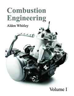 Combustion Engineering: Volume I