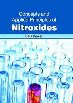 Concepts and Applied Principles of Nitroxides