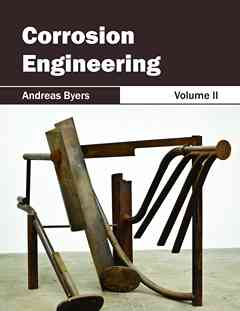 Corrosion Engineering: Volume II
