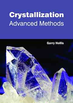 Crystallization: Advanced Methods
