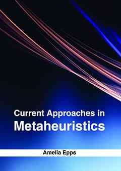 Current Approaches in Metaheuristics