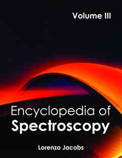 Encyclopedia of Spectroscopy: Volume III