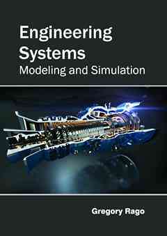 Engineering Systems: Modeling and Simulation