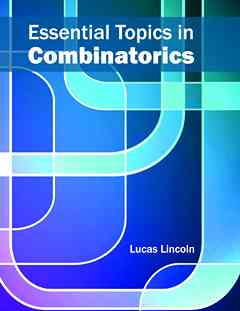Essential Topics in Combinatorics