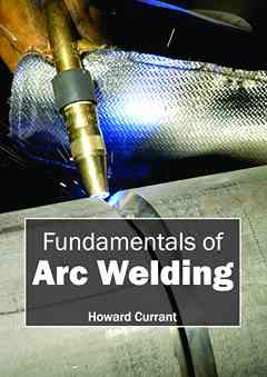 Fundamentals of Arc Welding