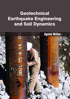 Geotechnical Earthquake Engineering and Soil Dynamics
