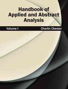 Handbook of Applied and Abstract Analysis: Volume I