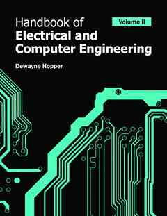 Handbook of Electrical and Computer Engineering: Volume II