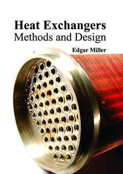 Heat Exchangers: Methods and Design