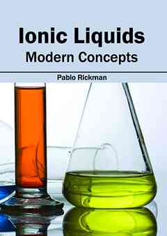 Ionic Liquids: Modern Concepts