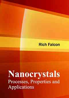 Nanocrystals: Processes, Properties and Applications