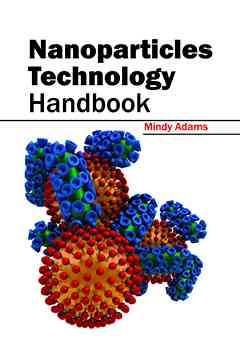 Nanoparticles Technology Handbook