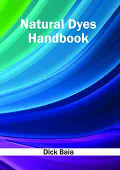 Natural Dyes Handbook