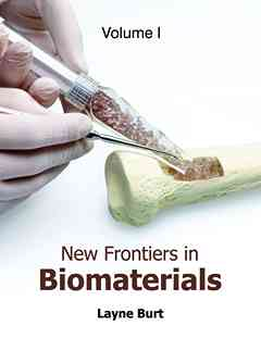New Frontiers in Biomaterials: Volume I