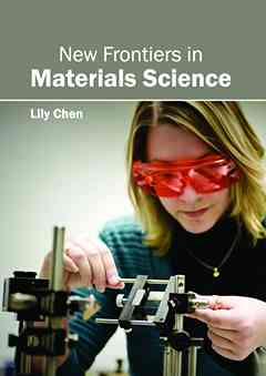 New Frontiers in Materials Science