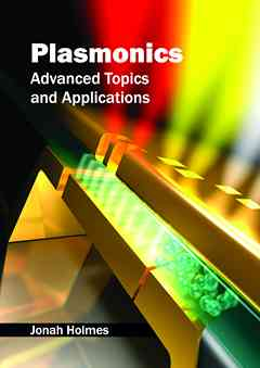 Plasmonics: Advanced Topics and Applications