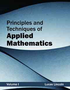 Principles and Techniques of Applied Mathematics