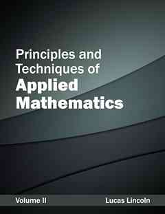 Principles and Techniques of Applied Mathematics