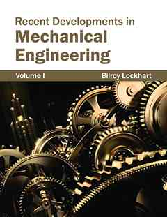 Recent Developments in Mechanical Engineering: Volume I