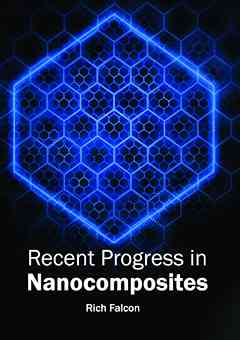 Recent Progress in Nanocomposites