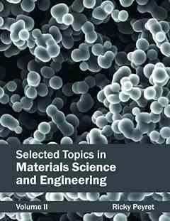 Selected Topics in Materials Science and Engineering: Volume II