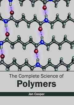 Complete Science of Polymers