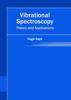 Vibrational Spectroscopy: Theory and Applications