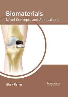 Biomaterials: Novel Concepts and Applications